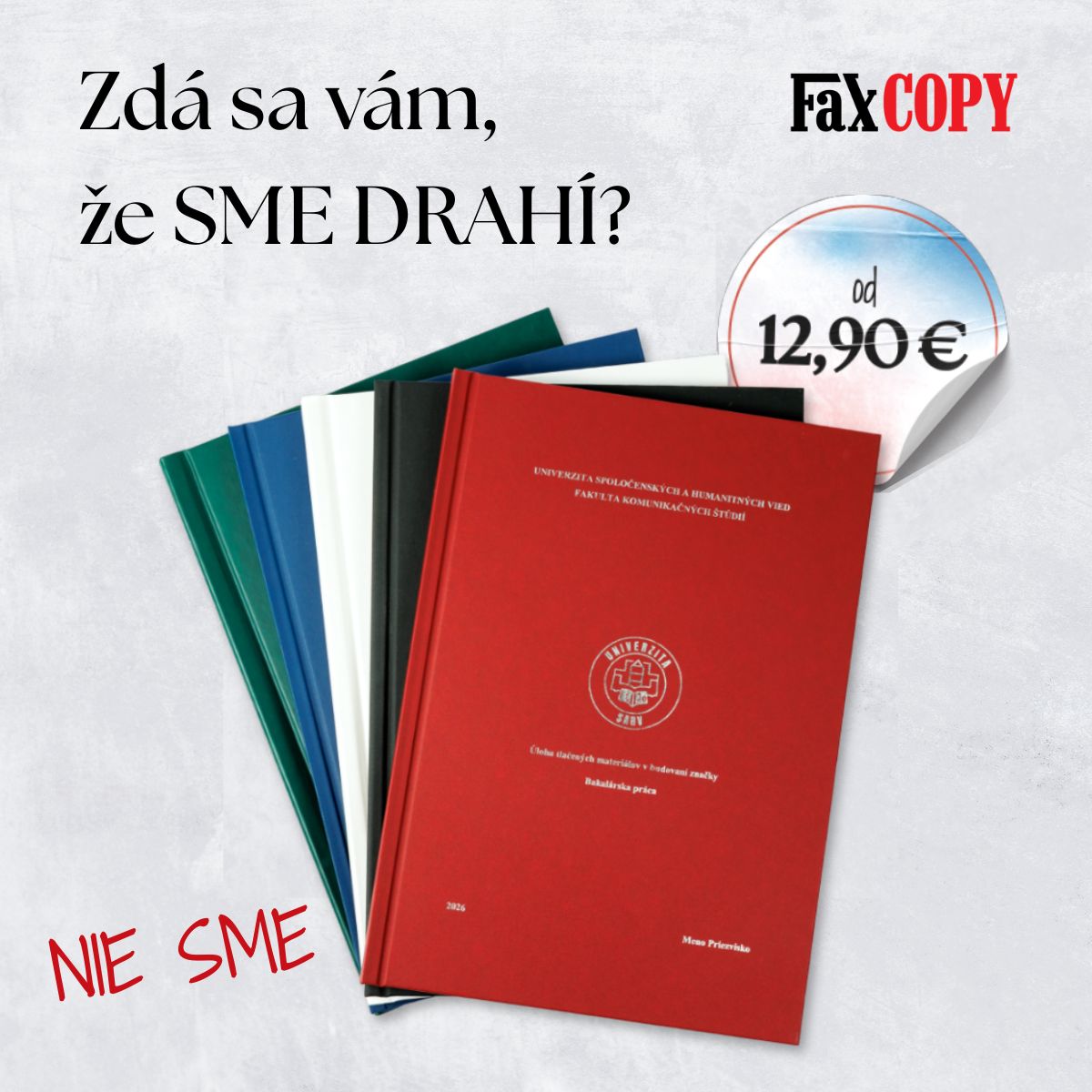 Zdá sa vám, že SME DRAHÍ? Nie sme. V spracovaní záverečných prác SME NAJLACNEJŠÍ – prečo?