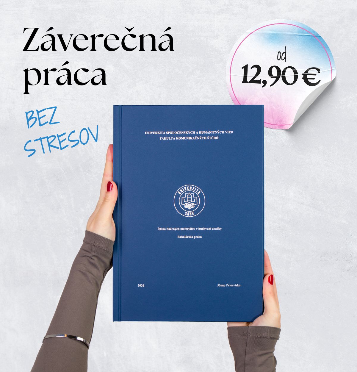 Záverečná práca najvýhodnejšie u nás + ZADARMO tlač 30 ČB strán a doručenie do našich predajní